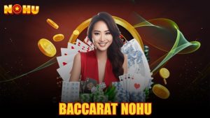 Baccarat Nohu