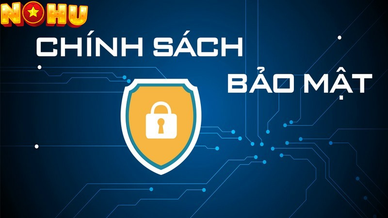 Mục tiêu của chính sách là bảo vệ thông tin người dùng