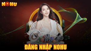 Đăng nhập Nohu