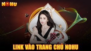 Link vào trang chủ Nohu